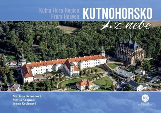 Kutnohorsko z nebe - 978-80-88259-56-5