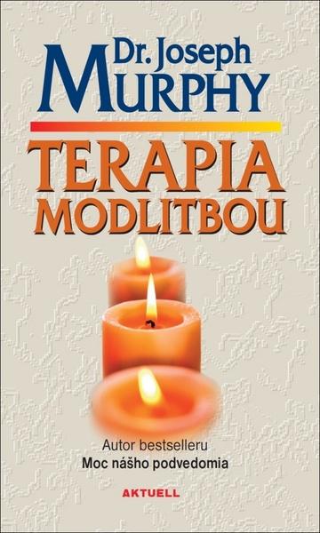 Terapia modlitbou - 978-80-8172-037-6