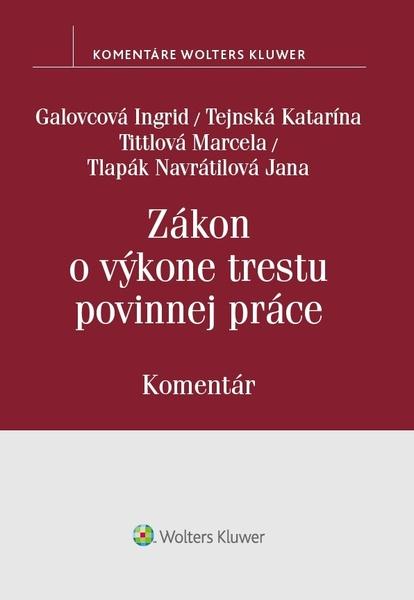 Zákon o výkone trestu povinnej práce - 978-80-571-0152-9