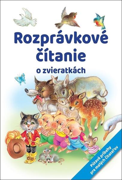 Rozprávkové čítanie o zvieratkách - 978-80-7567-558-3