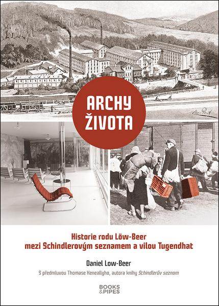 Archy života Historie rodu Löw-Beer - 978-80-7485-192-6