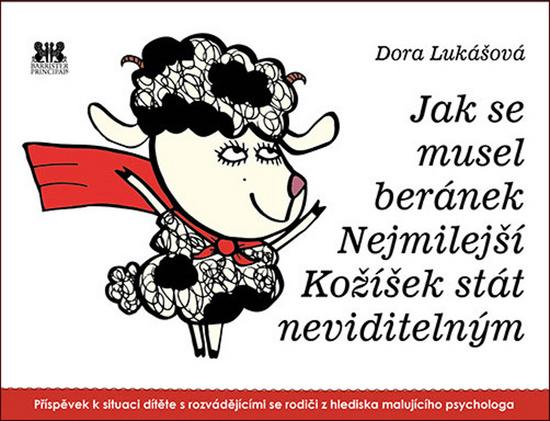 Jak se musel beránek Nejmilejší Kožíšek stát neviditelným - 978-80-7364-101-6