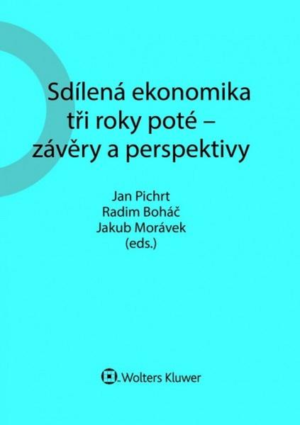 Sdílená ekonomika tři roky poté - závěry a perspektivy - 978-80-7598-591-0
