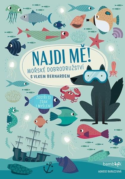 Najdi mě! Mořské dobrodružství - 978-80-271-2909-6