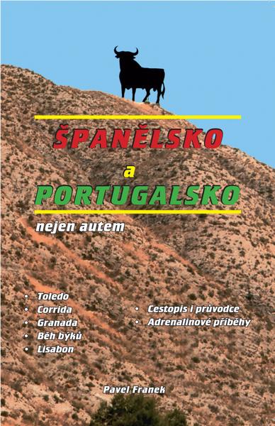 Španělsko a Portugalsko nejen autem - 978-80-907737-0-7