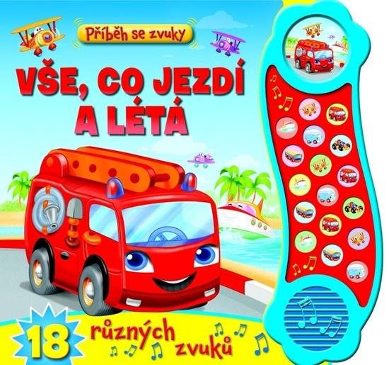 Příběh se zvuky Vše, co jezdí a létá - 978-80-256-1311-5