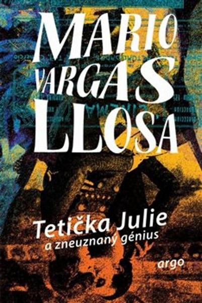 Tetička Julie a zneuznaný génius - 978-80-257-2977-9