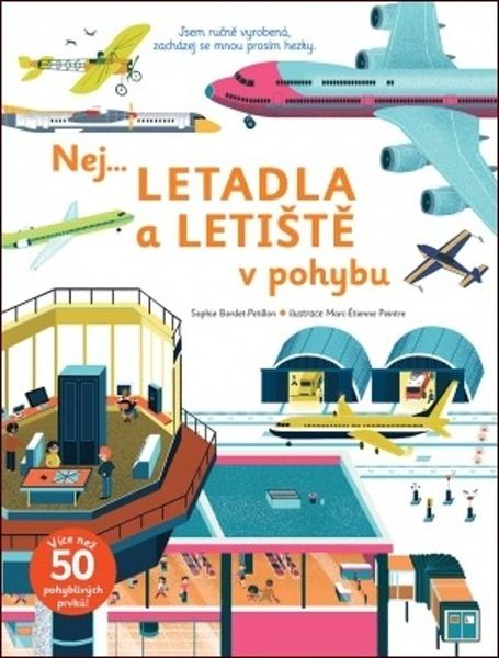 Nej... Letadla a letiště v pohybu - 978-80-256-2662-7