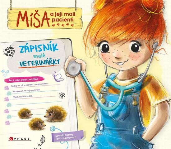 Míša a její malí pacienti Zápisník malé veterinářky - 978-80-264-3028-5