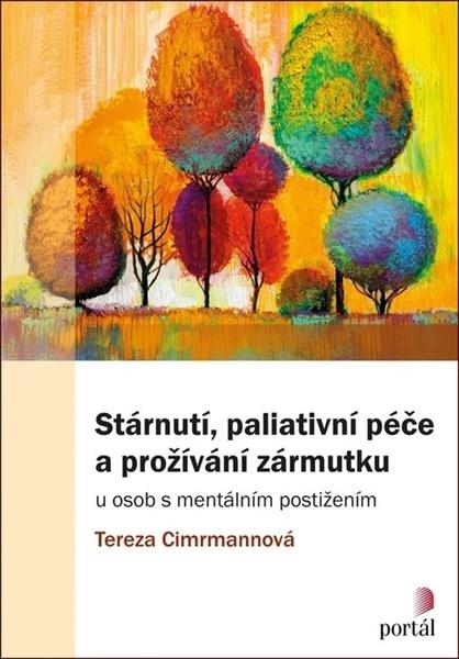 Stárnutí, paliativní péče a prožívání zármutku - 978-80-262-1575-2