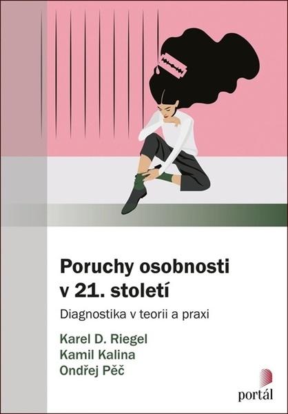 Poruchy osobnosti v 21. století - 978-80-262-1596-7