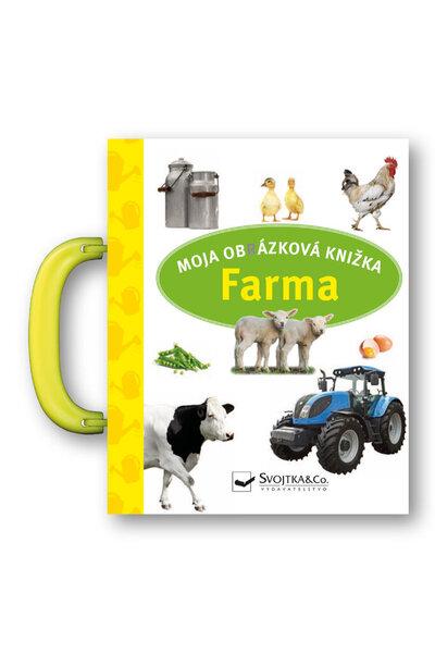 Moja obrázková knižka Farma - 978-80-567-0521-6