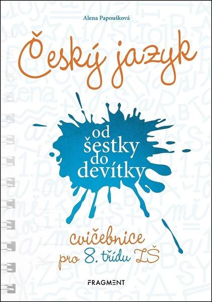 Český jazyk od šestky do devítky - 978-80-253-4622-8