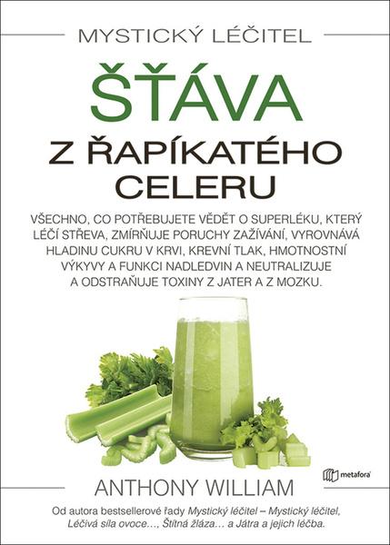 Mystický léčitel Šťáva z řapíkatého celeru - 978-80-7625-072-7