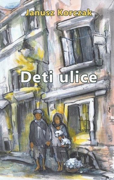 Deti ulice - 978-80-89435-38-8