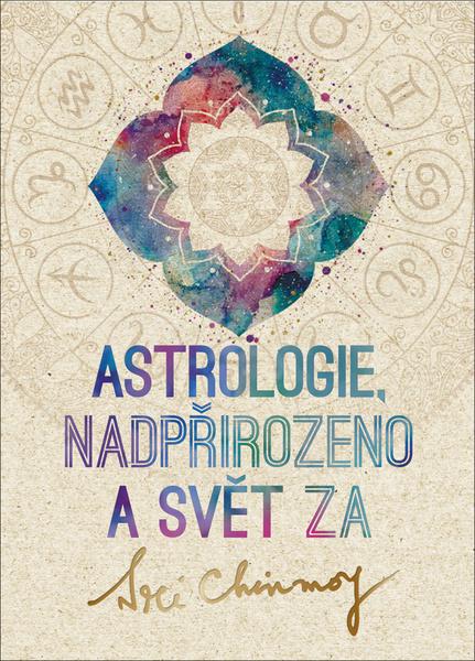 Astrologie, nadpřirozeno a svět Za - 978-80-88324-01-0