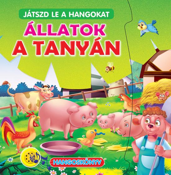 Játszd le a hangokat Állatok a tanyán - 978-80-8444-139-1