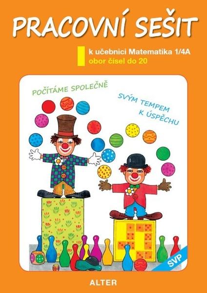 Pracovní sešit k učebnici Matematika 1/4A - 978-80-7245-380-1