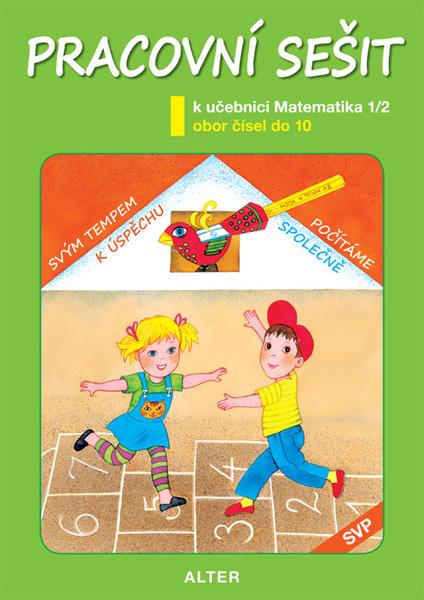 Pracovní sešit k učebnici Matematika 1/2 - 978-80-7245-378-8