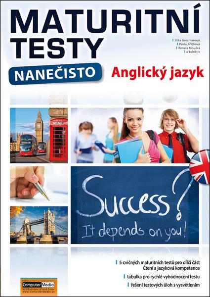 Maturitní testy nanečisto Anglický jazyk - 978-80-7402-377-4