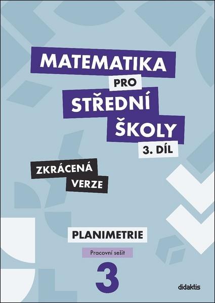 Matematika pro střední školy 3.díl Zkrácená verze - 978-80-7358-330-9