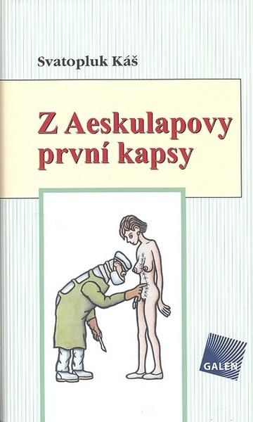 Z Aeskulapovy první kapsy - 978-80-7262-309-9