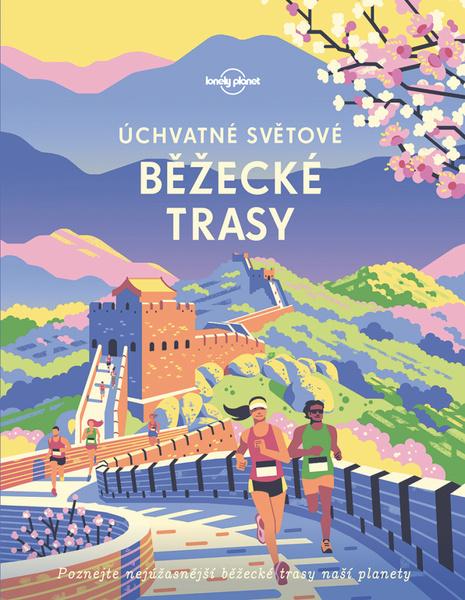 Úchvatné světové běžecké trasy - kol.