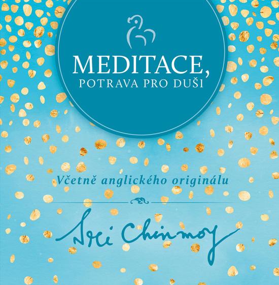 Meditace, potrava pro duši - 978-80-88324-08-9