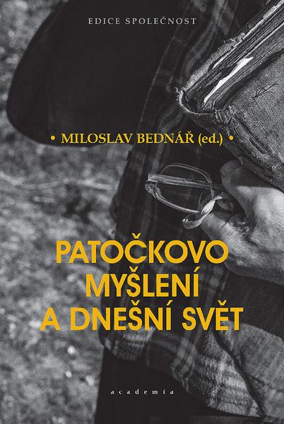 Patočkovo myšlení a dnešní svět - 978-80-200-3058-0