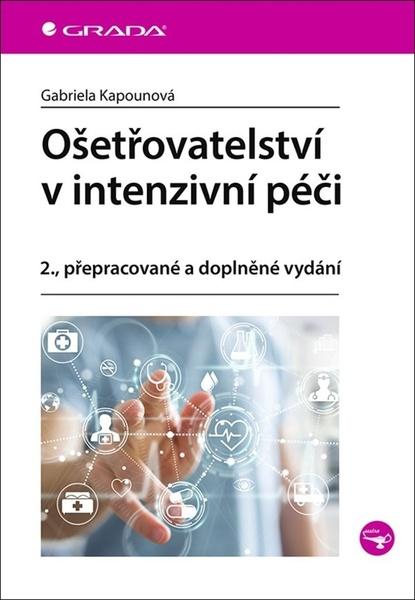 Ošetřovatelství v intenzivní péči - 978-80-271-0130-6