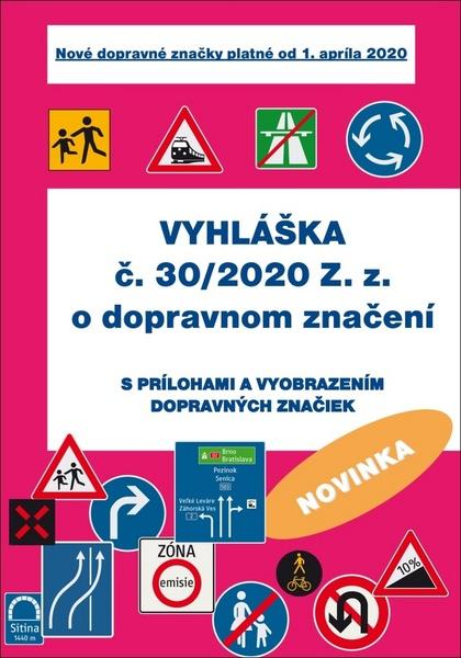 Vyhláška č. 30/2020 Z. z. o dopravnom značení - 978-80-89350-89-6