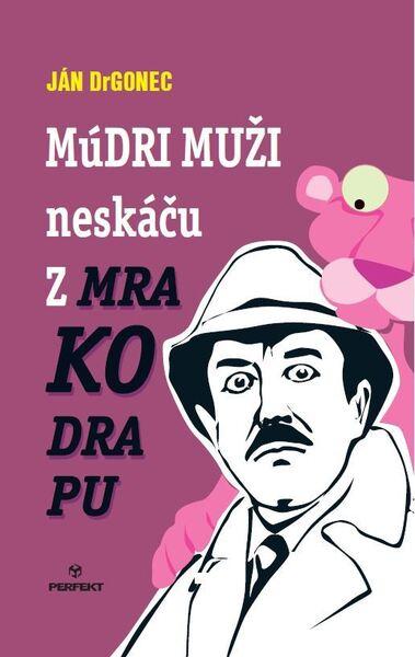 Múdri muži neskáču z mrakodrapu - 978-80-8046-956-6