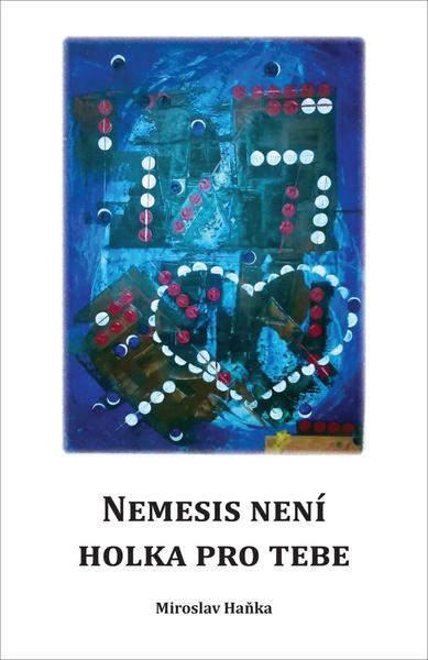 Nemesis není holka pro tebe - 978-80-907737-3-8
