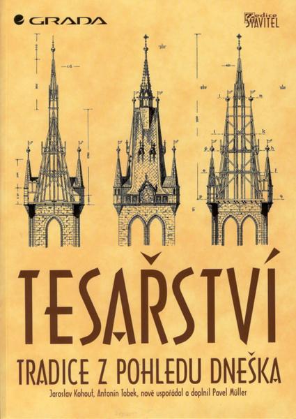 Tesařství - Tradice z pohledu dneška