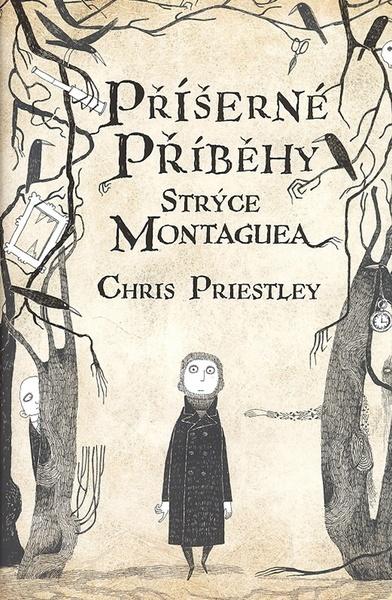 Příšerné příběhy strýce Montaguea - 978-80-257-0405-9