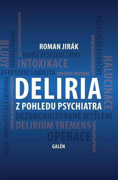 Deliria z pohledu psychiatra - 978-80-7492-461-3