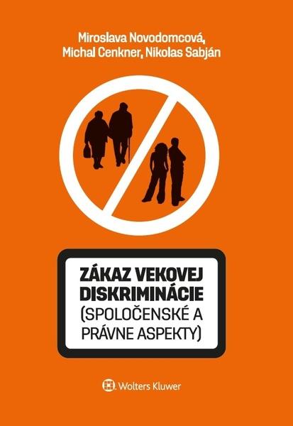 Zákaz vekovej diskriminácie (spoločenské a právne aspekty) - 978-80-571-0209-0