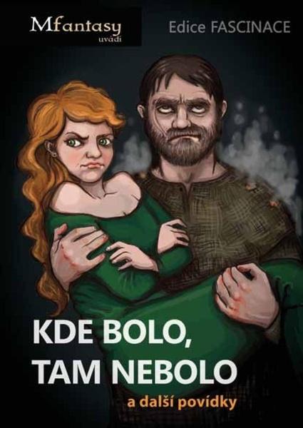 Kde bolo, tam nebolo a další povídky - 978-80-88154-09-9