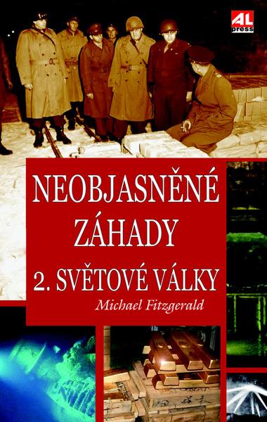 Neobjasněné záhady 2. světové války - 978-80-7633-232-4