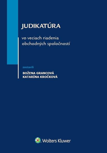 Judikatúra vo veciach riadenia obchodných spoločností - 978-80-571-0211-3