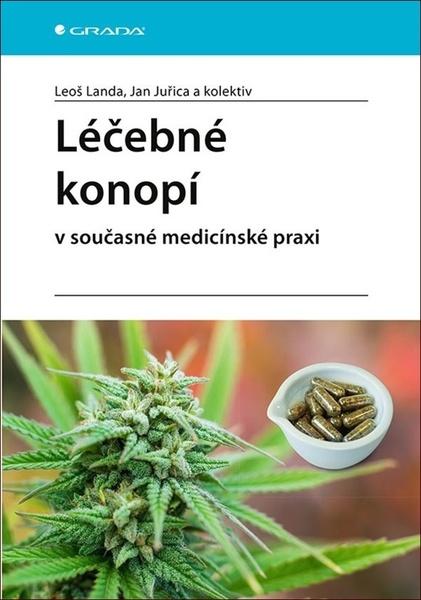 Léčebné konopí v současné medicínské praxi - 978-80-247-3967-0