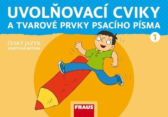 Uvolňovací cviky a tvarové prvky psacího písma - 978-80-7489-563-0