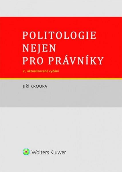 Politologie nejen pro právníky - 978-80-7598-812-6