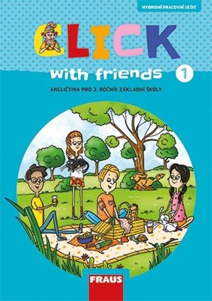 Click with friends 1 Pracovní sešit - 978-80-7489-582-1