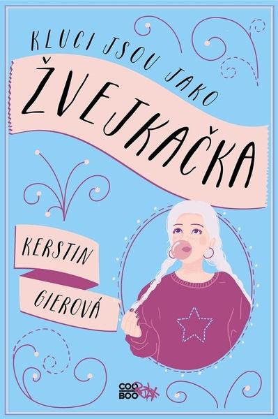 Kluci jsou jako žvejkačka - 978-80-7661-018-7