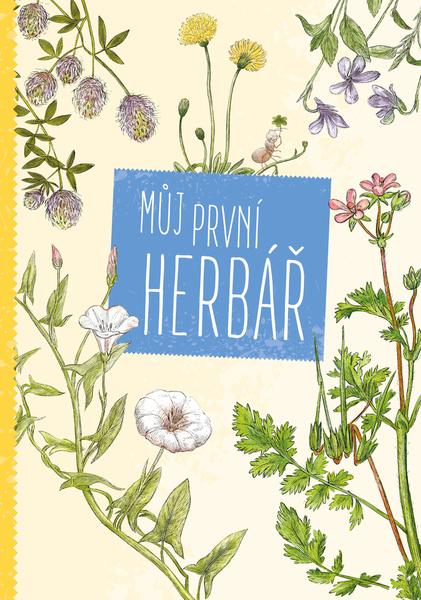 Můj první herbář - 978-80-7639-092-8