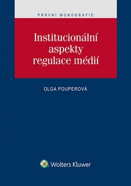 Institucionální aspekty regulace médií - 978-80-7552-335-8