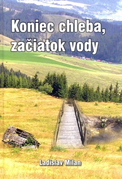 Koniec chleba, začiatok vody - 978-80-972765-0-8