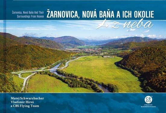 Žarnovica, Nová Baňa a ich okolie z neba - 978-80-8144-266-7