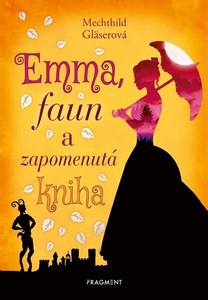 Emma, faun a zapomenutá kniha - 978-80-253-4782-9
